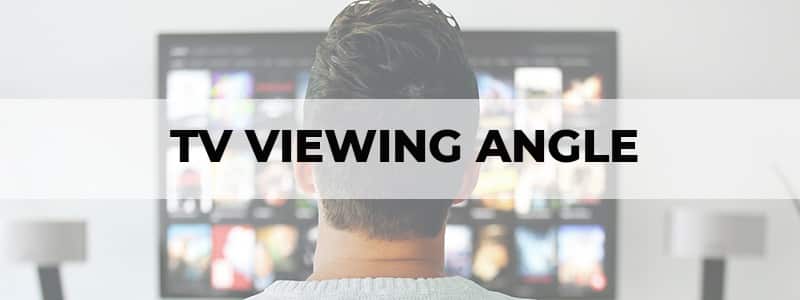 tv viewing angle