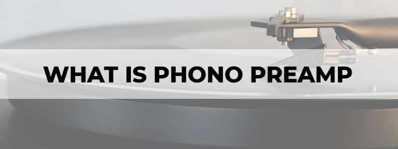 what is phono preamp