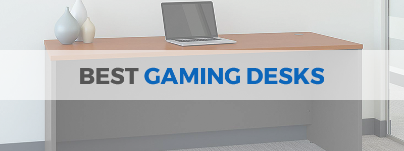 best gaming desks