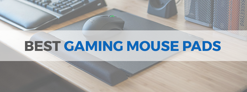 best gaming mouse pads