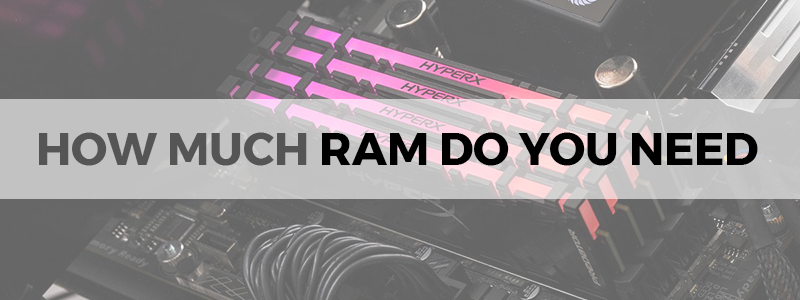 how much ram do i need