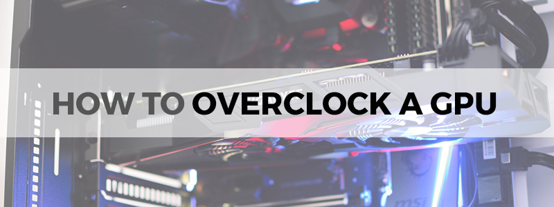 how to overclock gpu