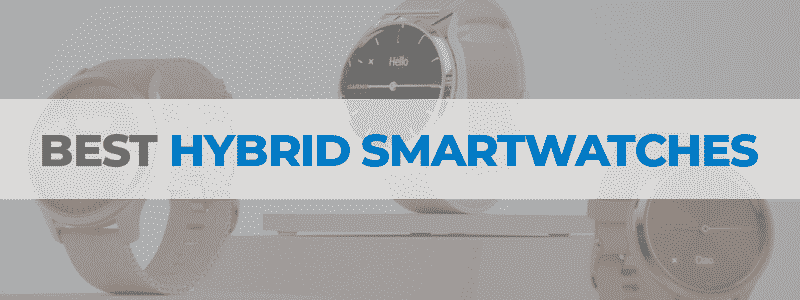 the best hybrid smartwatches